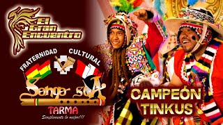 2022 🔥 𝗦𝗢𝗡𝗤𝗢 𝗦𝗨𝗔 - 𝗧𝗮𝗿𝗺𝗮 🏆 III Concurso de Caporales y Tinkus "EL GRAN ENCUENTRO" 🚩 Huancayo