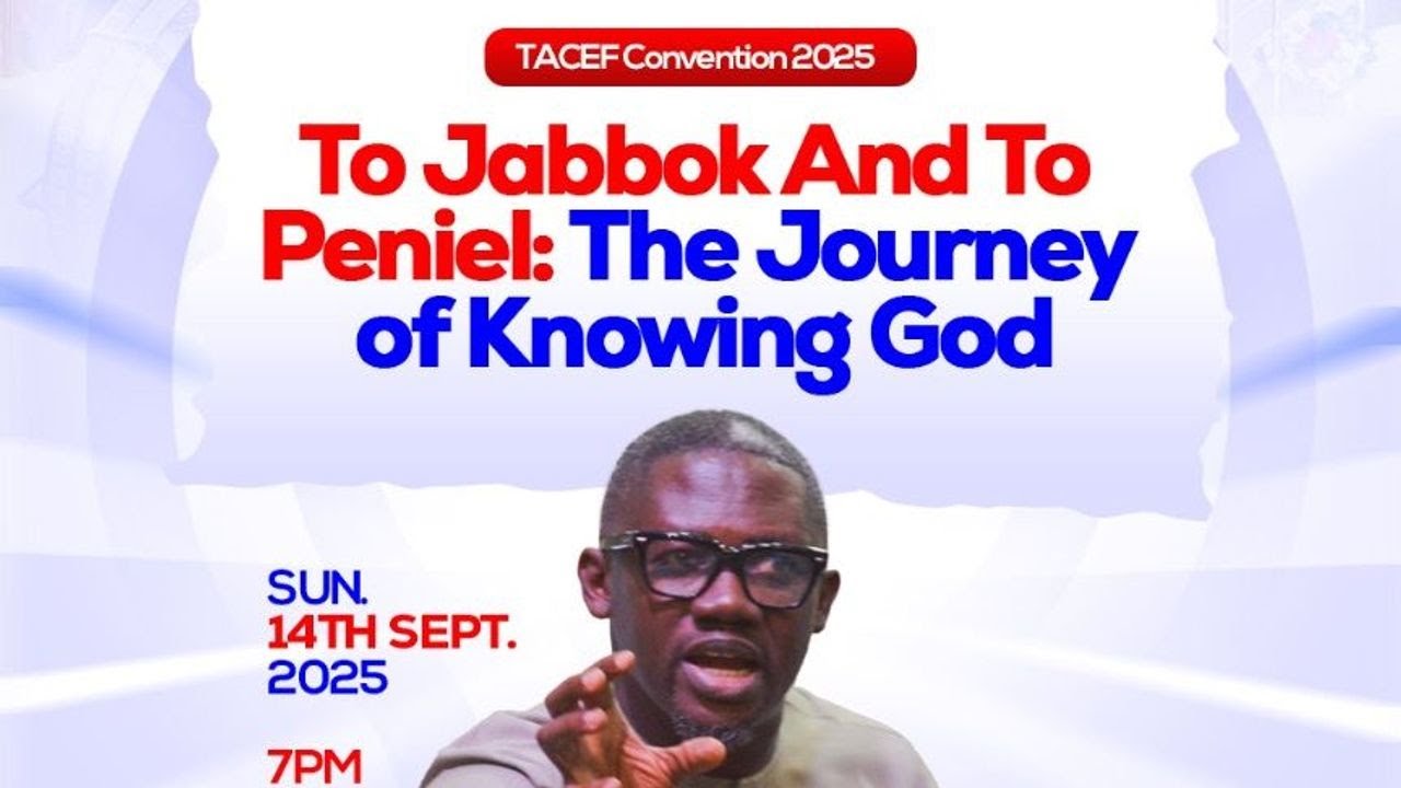 To Jabbok And To Peniel: The Journey of Knowing God By Apostle Tolu Agboola