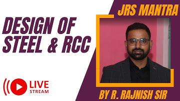 Design of Steel & RCC II Lecture 01 II Unit 01 II JRS Mantra