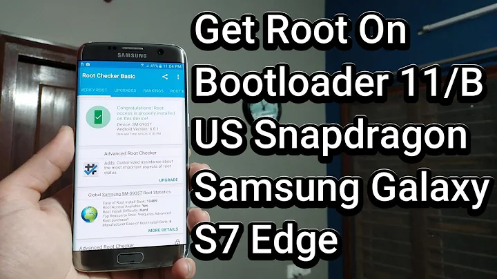 Get Root On Bootloader Version 11/B Snapdragon US Variant Samsung Galaxy S7 Edge