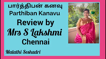 #Review  #Parthiban Kanavu  #Review by Mrs S Lakshmi Chennai