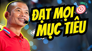 Sai lầm phổ biến khi đặt mục tiêu: Cách để đạt được mọi mục tiêu | Phạm Thành Long