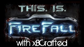Firefall with xBCrafted - Ep 3 - My Fail PvP