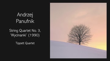 Andrzej Panufnik - String Quartet No. 3, 