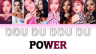 Blackpink & Little Mix - Ddu Du Ddu Du x Power (Lyrics)