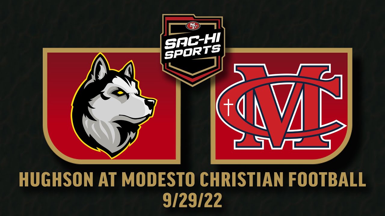 Hughson at Modesto Christian Football 9.29.22