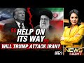 "Help Is On Its Way": Trump Urges Iranians to Keep Protesting