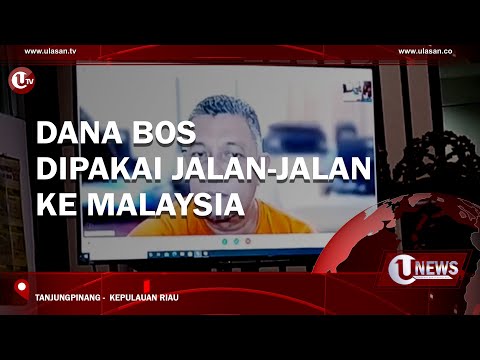 DANA BOS DIPAKAI JALAN-JALAN KE MALAYSIA  | U-NEWS