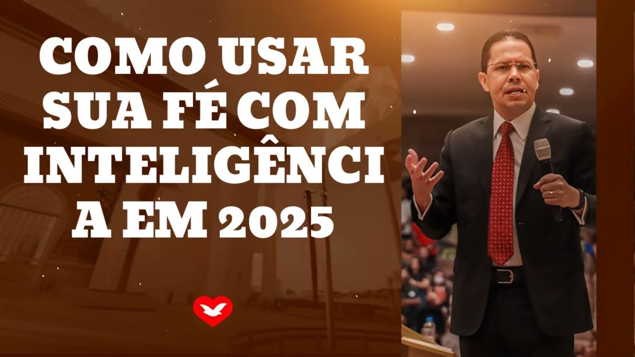 COMO USAR SUA FÉ COM INTELIGÊNCIA EM 2025 - Bispo Jadson Santos