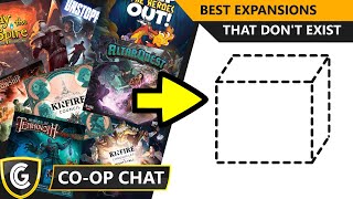 Co-op Chat | Best Expansions That Dont Exist