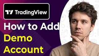 How to Add Demo Account in Tradingview (Easiest Way) [2026 guide]