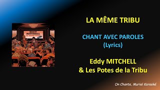 EDDY MITCHELL - LA MEME TRIBU - LYRICS - PAROLES (HQ)