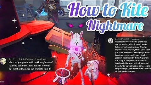 HOW TO KITE NIGHTMARE ORPHEUS IDENTITY V TIPS ENTOMOLOGIST LINE LIMITED [ COMMENTARY ]