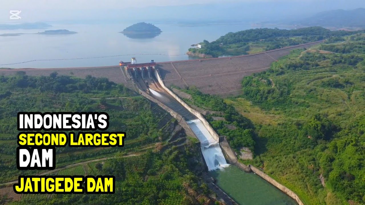 Indonesia's Second LARGEST DAM, Jatigede Dam in West Java Province, Bendungan Jatigede Sumedang