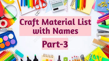 Craft material list with Names Part-3| Craft Stationery items|Craft Material List.