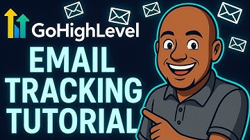 GoHighLevel Email Tutorial: Better Tracking