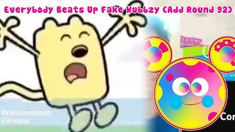 Everybody Beats Up Fake Wubbzy (Add Round 92)