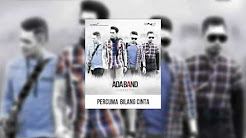 Video Mix - Ada Band - Percuma Bilang Cinta - Playlist 