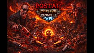 Postal 2 (Deluxe) Pinball VR 🎮 | Complete Table Run & Classic Chaos