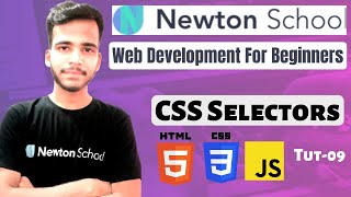 Css Selectors | Web Development for Beginners | Newton School | Curious Vian