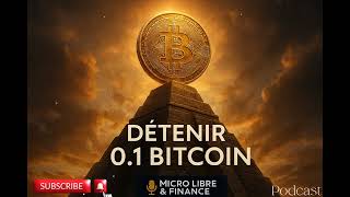 0.1 Bitcoin aujourd’hui = liberté financière demain ?