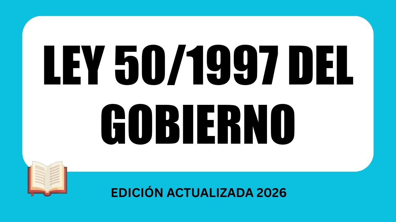 Ley 50/1997 del Gobierno | AUDIO LEY COMPLETA | ESTUDIA OPOSICIONES y DERECHO