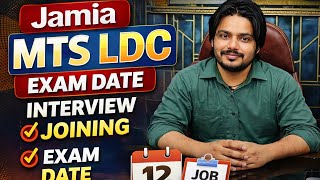 Jamia MTS LDC Big Update 2026 | Exam Date Out? Interview & Joining