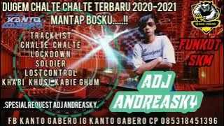 DUGEM CHALTE CHALTE INDIA TERBARU 2020-2021 SPESIAL REQUEST ADJ ANDREASKY..