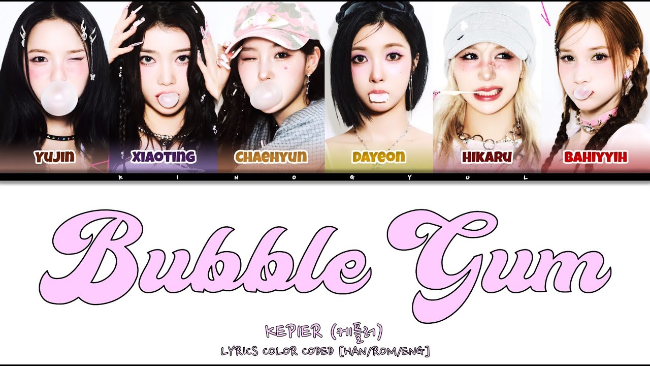 KEP1ER (케플러) - 'BUBBLE GUM' LYRICS COOLOR CODED [HAN/ROM/ENG