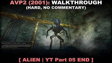 Aliens vs Predator 2 (2001) alien walkthrough part 5 END (Hard, No commentary ✔)