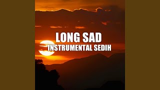 Download Lagu Long Sad (Instrumental Sedih)