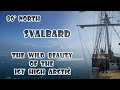 80° North - Svalbard - the wild beauty of the icy high Arctic