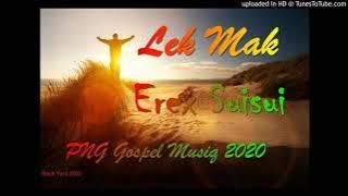 Erex Suisui-Lek Mak(Png Gospel Song)