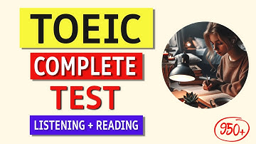 TOEIC Listening & Reading 2024: Complete Test with Answers & Tips!