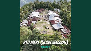 Download Lagu Reu Mere (Slow Version) MP3