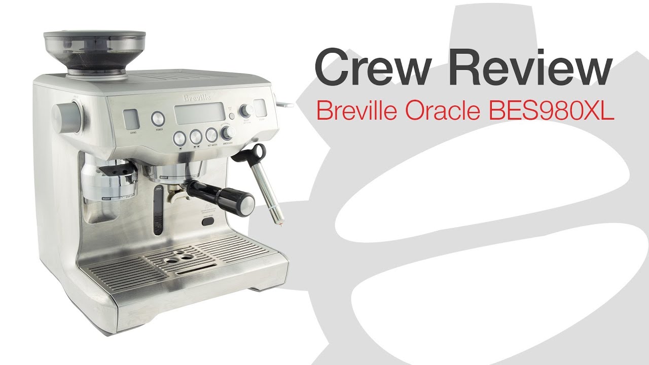 Breville Oracle BES980XL | Crew Review - YouTube