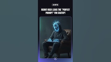 REDDIT USER LEAKS "PERFECT PROMPT" FOR CHATGPT