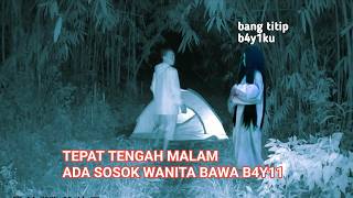 HORROR CAMPING: VISITED BY A WOMAN CARRYING A B4BY