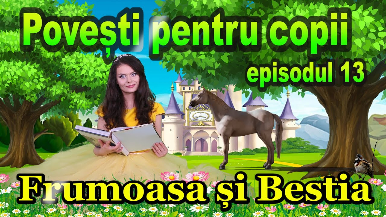 Povești pentru copii -  Frumoasa și Bestia