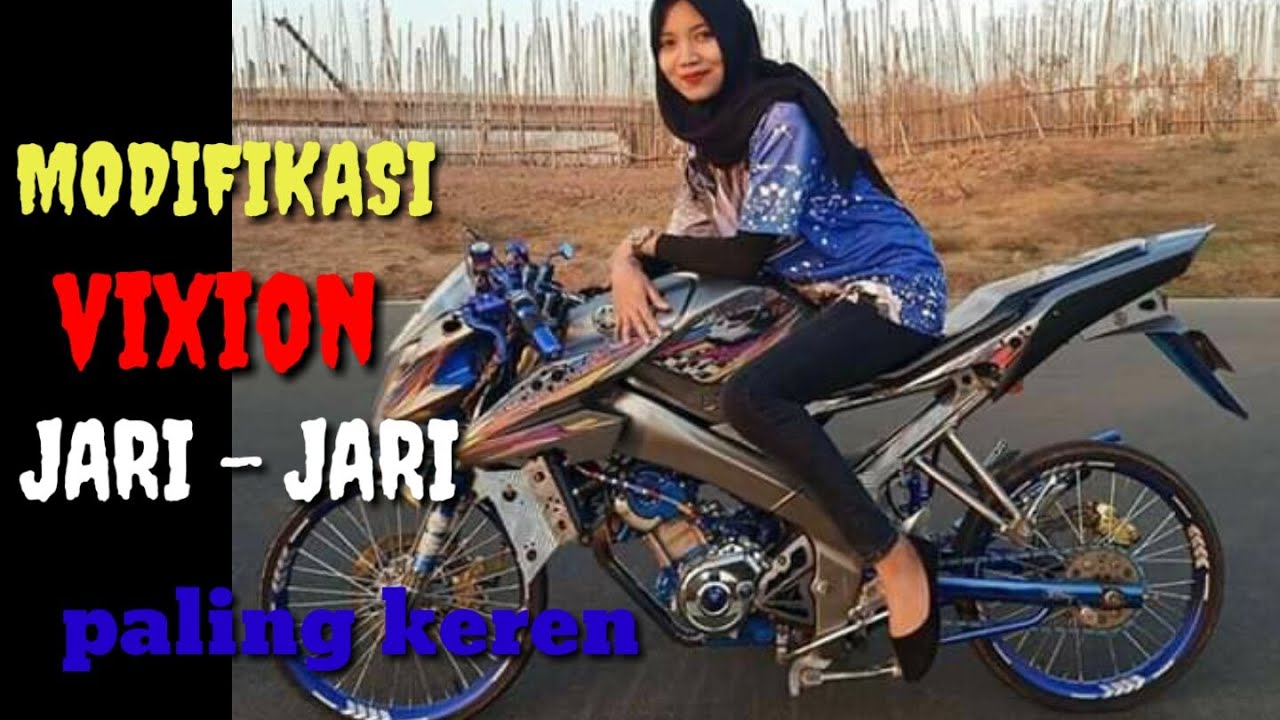 Modifikasi Vixion Jari Jari All Varian Youtube