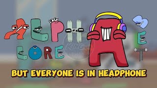 Alphabet Lore but They Are Transform into Headphones