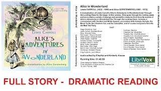 Alice In Wonderland Dramatic Reading Full Audio Book