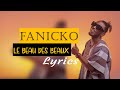 Fanicko - Le beau des beaux (Paroles / Lyrics)