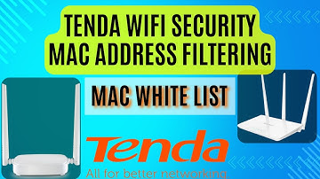 Tenda MAC address filtering | Tenda N301 MAC white list setting | Tenda MAC white list | Tenda Wifi