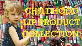 HUGE Lip Balm Collection! (Childhood)