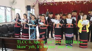 TLCC li hpu hen ya 2012 2015 hk'aw daw naw tu hkaw yeh