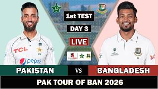 LIVE PAKISTAN vs BANGLADESH 1ST TEST MATCH DAY 3 LIVE SCORES | PAK VS BAN LIVE CRICKET MATCH PAK BAT