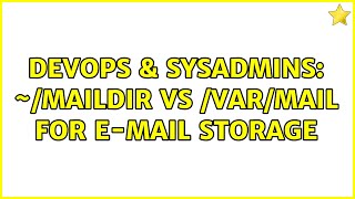 Celebrity DevOps & SysAdmins: ~/Maildir vs /var/mail for e-mail storage Net Worth
