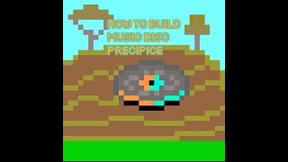 How To Build The Minecraft Music Disc Precipice