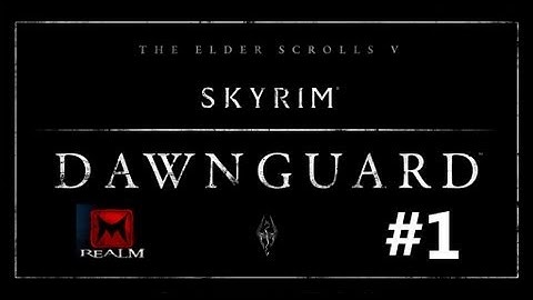 Skyrim: Dawnguard Ep. 1 - Joining the Dawnguard - 1080P